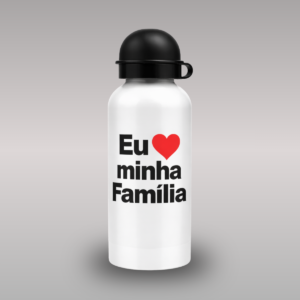 garrafa Squeeze Eu amo minha família